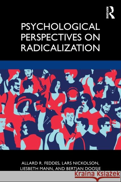 Psychological Perspectives on Radicalization Allard Professor Feddes Bertjan Professor Doosje Lars Mr Nickolson 9781138897571 Routledge - książka