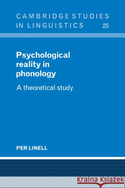 Psychological Reality in Phonology: A Theoretical Study Linell, Per 9780521104777 Cambridge University Press - książka