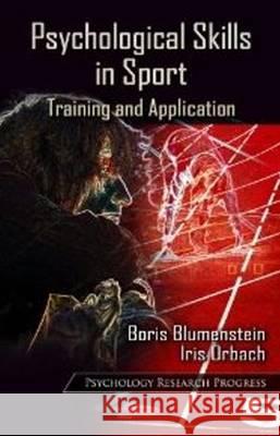 Psychological Skills in Sport: Training & Application Boris Blumenstein, Iris Orbach 9781620816400 Nova Science Publishers Inc - książka