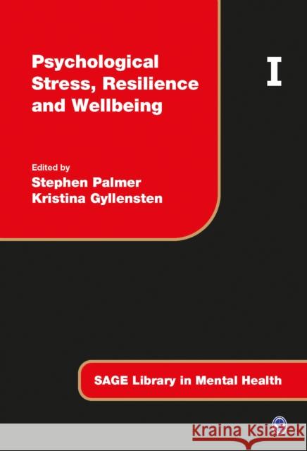 Psychological Stress, Resilience and Wellbeing Stephen Palmer 9781473919075 Sage Publications Ltd - książka