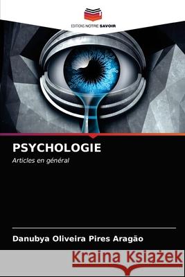Psychologie Oliveira Pires Arag 9786203186246 Editions Notre Savoir - książka