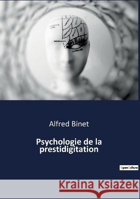Psychologie de la prestidigitation Alfred Binet   9791041941810 Shs Editions - książka