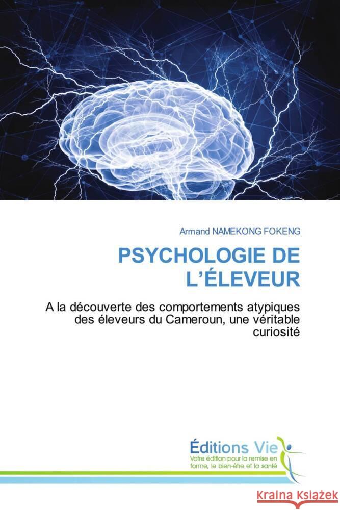 PSYCHOLOGIE DE L'ÉLEVEUR NAMEKONG FOKENG, Armand 9786139595174 Éditions Vie - książka
