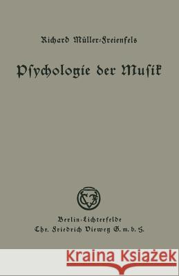 Psychologie Der Musik Richard Muller-Freienfels 9783663009528 Vieweg+teubner Verlag - książka