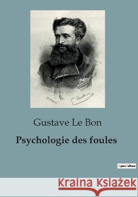 Psychologie des foules Gustave Le Bon   9791041815388 Shs Editions - książka