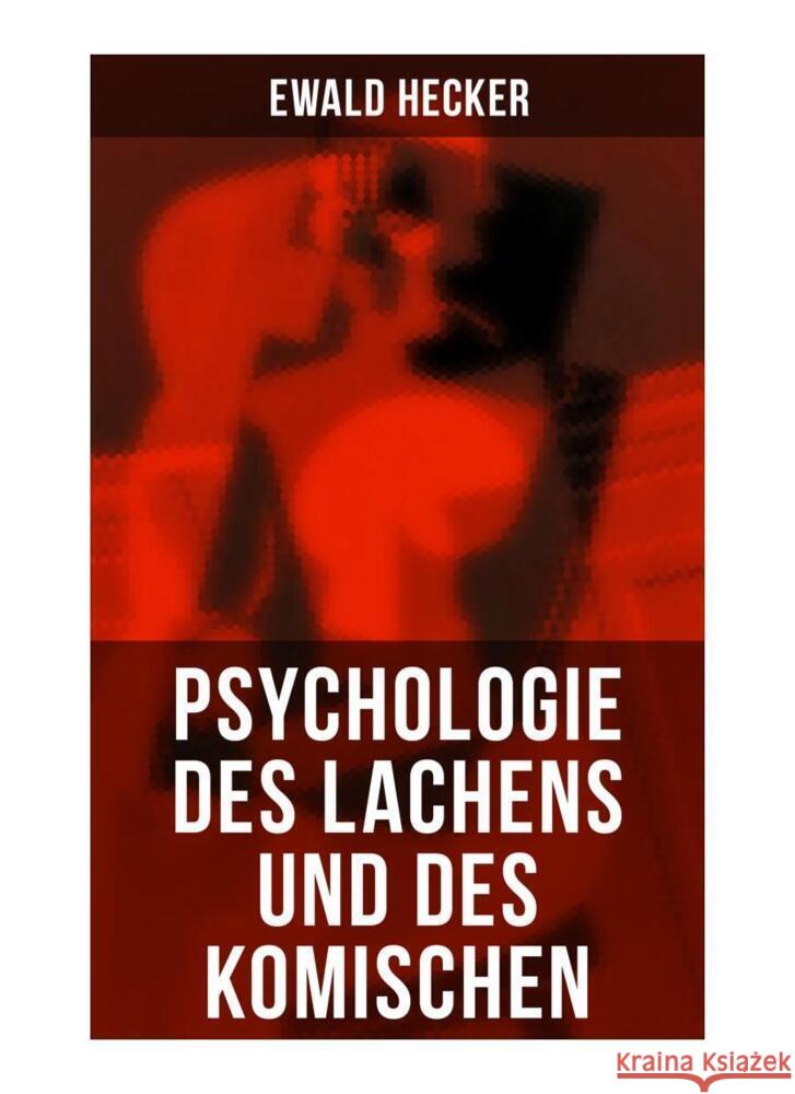 Psychologie des Lachens und des Komischen Hecker, Ewald 9788027258321 Musaicum Books - książka