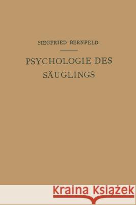 Psychologie Des Säuglings Bernfeld, Siegfried 9783709158012 Springer - książka