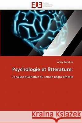 Psychologie Et Littérature Emtcheu-A 9786131569876 Editions Universitaires Europeennes - książka