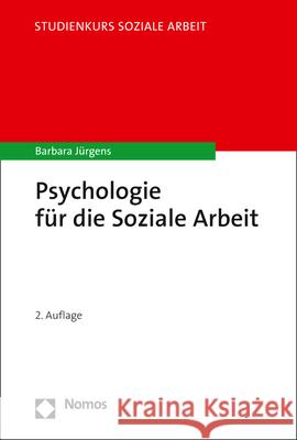 Psychologie Fur Die Soziale Arbeit Barbara Jurgens 9783848769179 Nomos Verlagsgesellschaft - książka