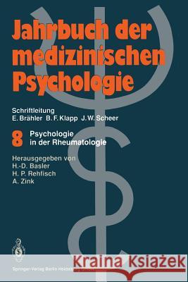 Psychologie in Der Rheumatologie Heinz-Dieter Basler Hans P. Rehfisch Angela Zink 9783540554851 Not Avail - książka