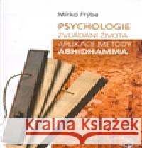 Psychologie zvládání života. Mirko Frýba 9788073261351 Albert - książka