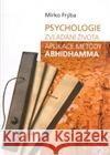 Psychologie zvládání života. Mirko Frýba 9788073261351 Albert