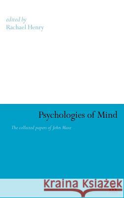 Psychologies of Mind: The Collected Papers of John Maze Henry, Rachael 9780826435514  - książka