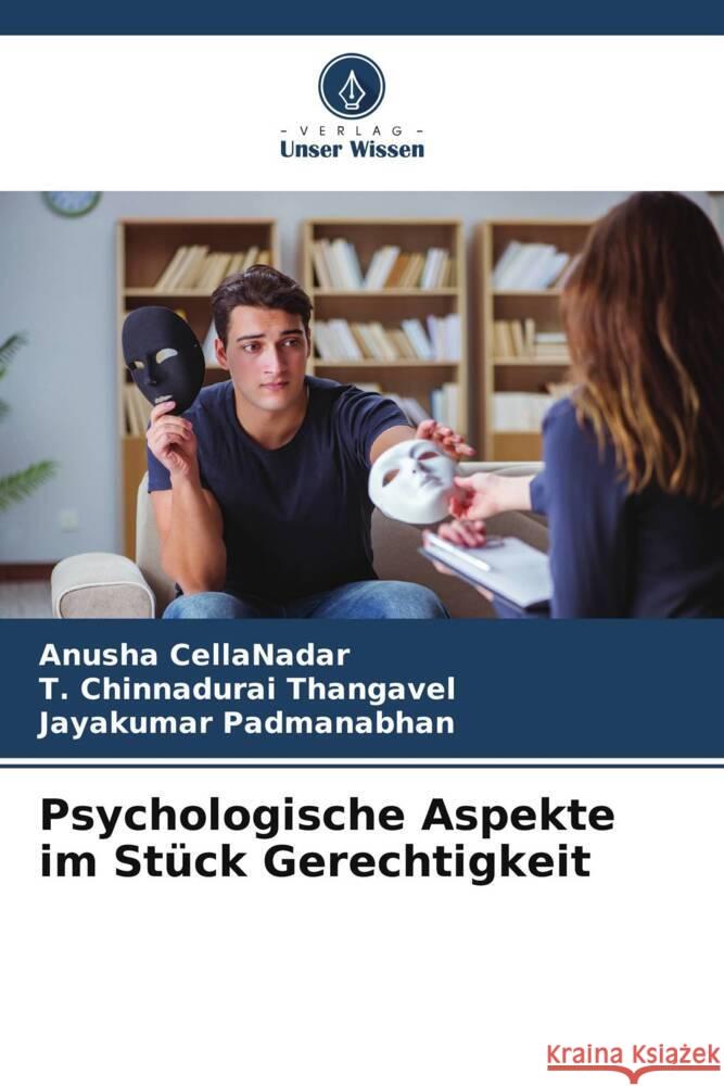 Psychologische Aspekte im Stück Gerechtigkeit CellaNadar, Anusha, Thangavel, T. Chinnadurai, Padmanabhan, Jayakumar 9786204816333 Verlag Unser Wissen - książka