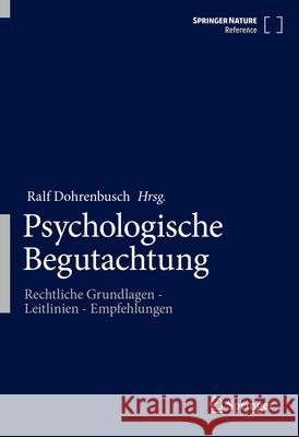 Psychologische Begutachtung: Leitlinien Und Empfehlungen Für Die Praxis Dohrenbusch, Ralf 9783662647967 Springer - książka