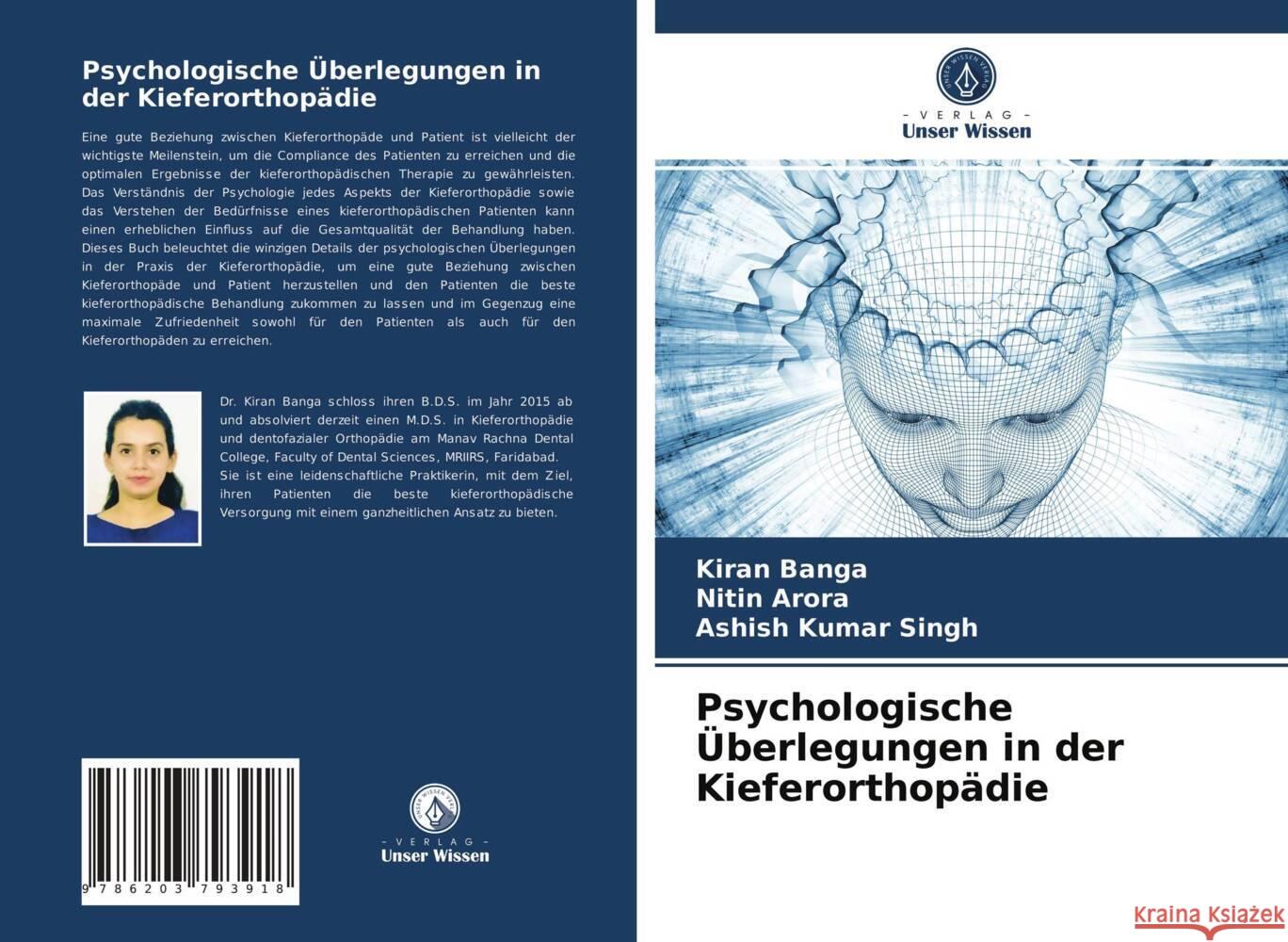 Psychologische Überlegungen in der Kieferorthopädie Banga, Kiran, Arora, Nitin, Singh, Ashish Kumar 9786203793918 Verlag Unser Wissen - książka