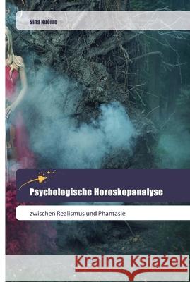 Psychologische Horoskopanalyse Nuêmo, Sina 9786202444385 Goldene Rakete - książka