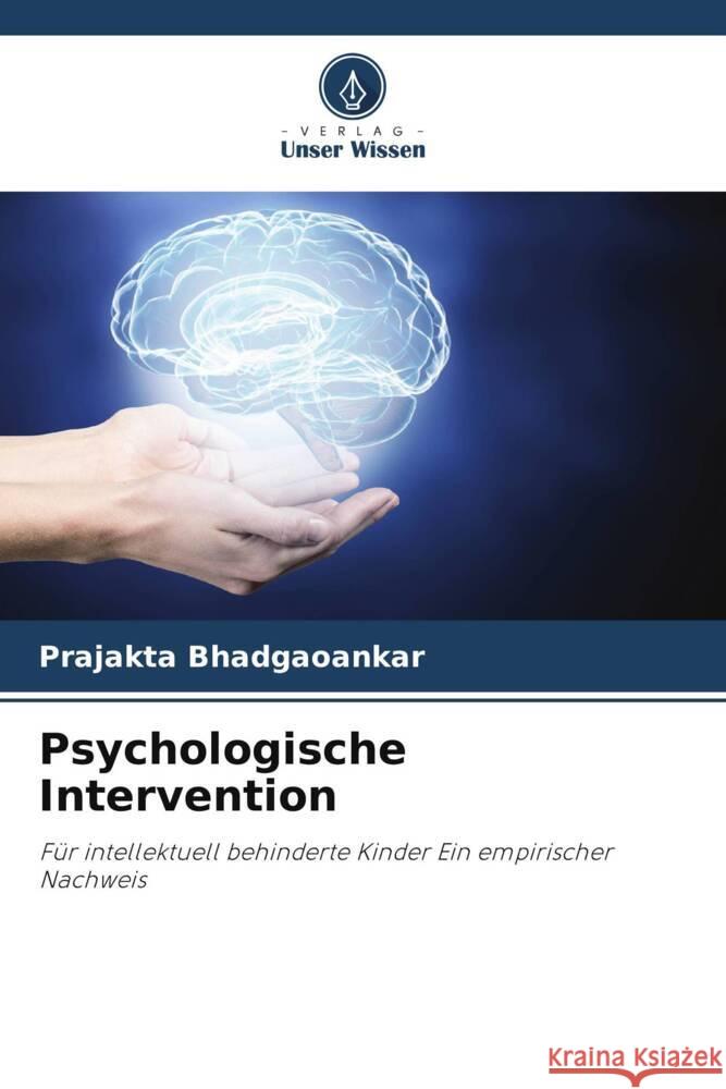 Psychologische Intervention Bhadgaoankar, Prajakta 9786205220863 Verlag Unser Wissen - książka