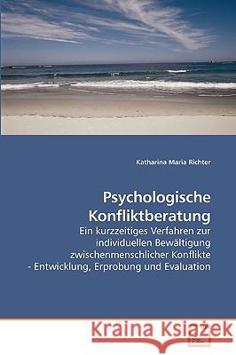 Psychologische Konfliktberatung Katharina Maria Richter 9783836444743 VDM Verlag - książka