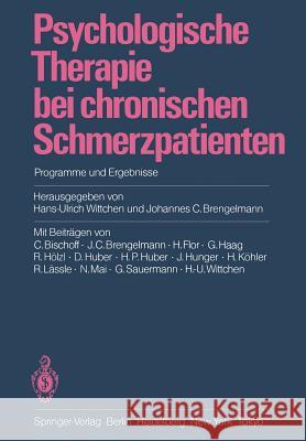 Psychologische Therapie Bei Chronischen Schmerzpatienten: Programme Und Ergebnisse Wittchen, Hans-Ulrich 9783540155133 Springer - książka