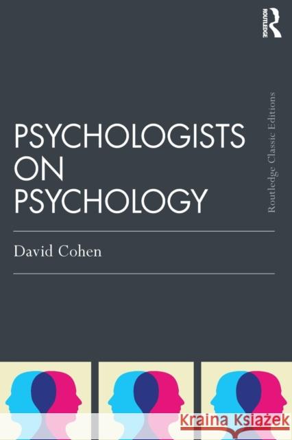 Psychologists on Psychology (Classic Edition) David Cohen 9781138808508 Psychology Press - książka