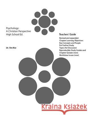 Psychology: A Christian Perspective. High School Edition (Teachers' Guide) Timothy S. Rice 9780981558738 Rocking R Ventures - książka