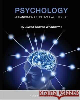 Psychology: A Hands-On Guide and Workbook Susan Krauss Whitbourne 9781631893278 Cognella Academic Publishing - książka