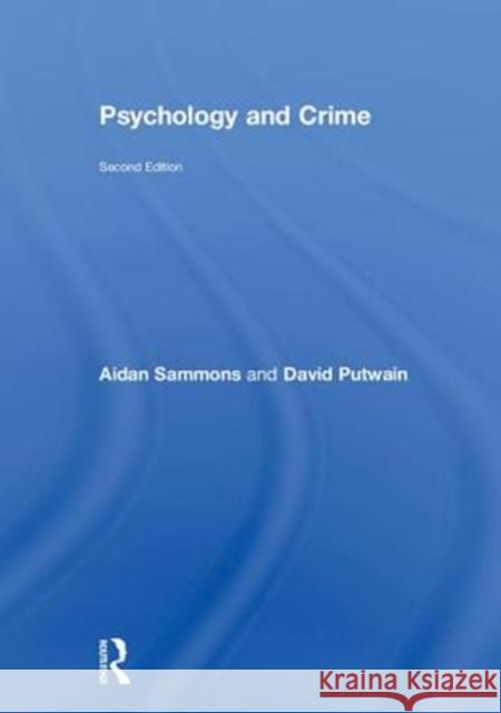 Psychology and Crime: 2nd Edition Aidan Sammons 9780815369288 Routledge - książka