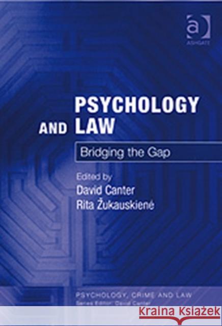 Psychology and Law: Bridging the Gap Canter, David 9780754626565 Ashgate Publishing Limited - książka