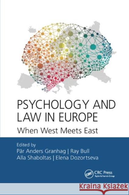 Psychology and Law in Europe: When West Meets East Par-Anders Granhag Ray Bull Alla Shaboltas 9780367889937 CRC Press - książka