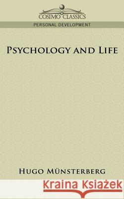 Psychology and Life Hugo M]nsterberg 9781596051133 Cosimo Classics - książka