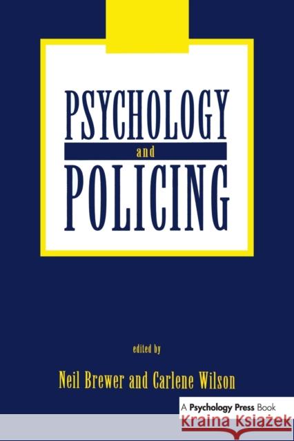 Psychology and Policing Neil Brewer Carlene Wilson 9781138984110 Psychology Press - książka
