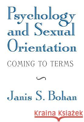 Psychology and Sexual Orientation: Coming to Terms Janis Bohan 9780415915137 Routledge - książka