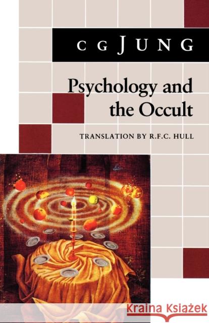 Psychology and the Occult: (From Vols. 1, 8, 18 Collected Works) Jung, C. G. 9780691017914 Bollingen - książka
