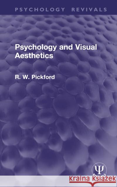 Psychology and Visual Aesthetics R. W. Pickford 9781041086710 Routledge - książka