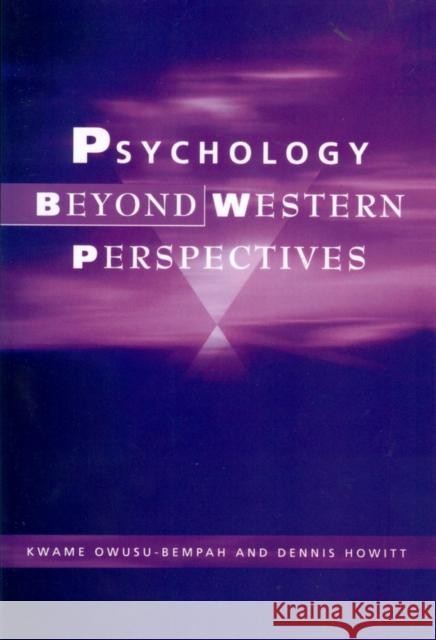 Psychology Beyond Western Perspectives Kwame Owusu-Bempah Dennis Howitt 9781854333285 BLACKWELL PUBLISHERS - książka