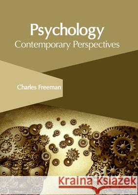 Psychology: Contemporary Perspectives Charles Freeman 9781632407306 Clanrye International - książka