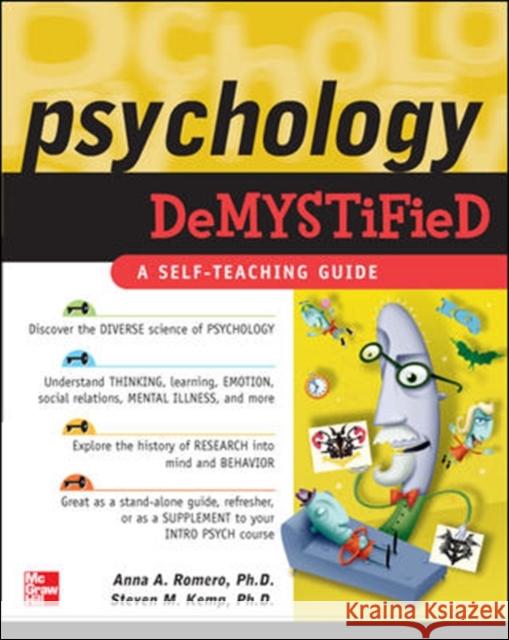 Psychology Demystified Anna Romero Steven M. Kemp 9780071460309 McGraw-Hill Professional Publishing - książka