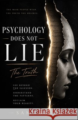 Psychology Does Not Lie: The Truth Bsoul, Sami 9798251770049 Independently Published - książka