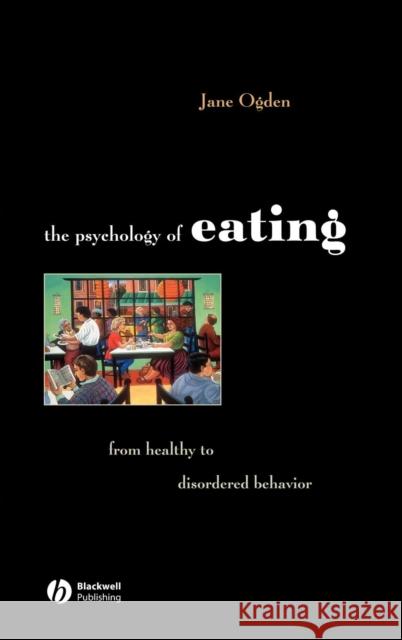 Psychology Eating 2e Ogden, Jane 9781405191210 Wiley-Blackwell - książka