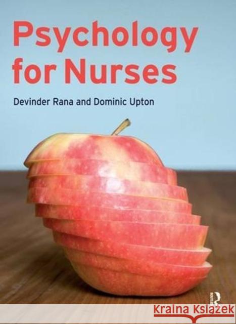 Psychology for Nurses Devinder Rana Dominic Upton 9781138836747 Routledge - książka