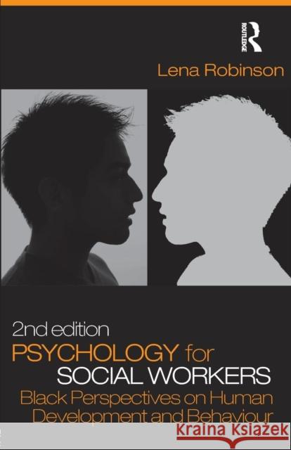 Psychology for Social Workers: Black Perspectives on Human Development and Behaviour Robinson, Lena 9780415369138  - książka