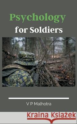 Psychology for Soldiers V. P. Malhotra 9789390439287 Vij Books India - książka