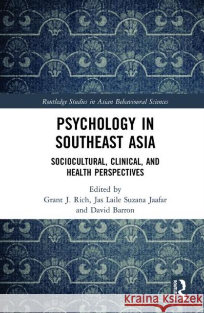 Psychology in Southeast Asia: Sociocultural, Clinical, and Health Perspectives Rich, Grant 9780367423278 Routledge - książka