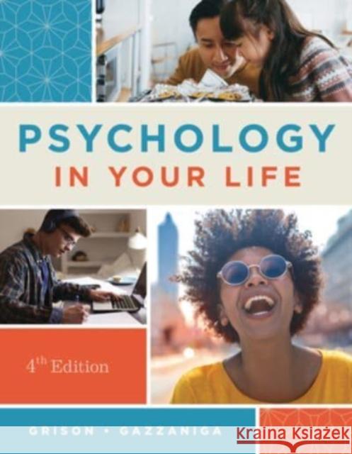 Psychology in Your Life Michael (University of California, Santa Barbara) Gazzaniga 9780393877533 WW Norton & Co - książka