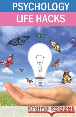 Psychology Life Hacks Rebecca Zuh 9781764150309 Realized Way Publishing - książka