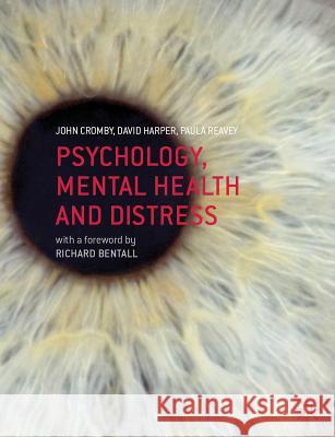Psychology, Mental Health and Distress John Cromby David Harper Paula Reavey 9780230549555 Palgrave MacMillan - książka