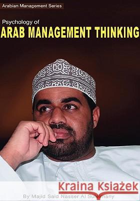 Psychology of Arab Management Thinking Majid Said Nasser Al Suleimany 9781426998065 Trafford Publishing - książka