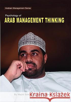 Psychology of Arab Management Thinking: Arabian Management Series Suleimany, Majid Said Nasser Al 9781425182731 Trafford Publishing - książka