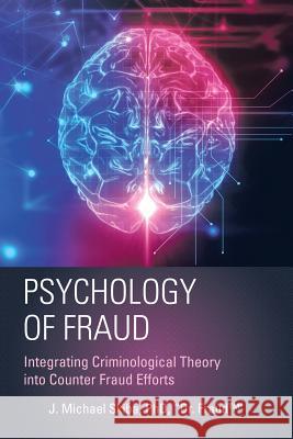 Psychology of Fraud: Integrating Criminological Theory into Counter Fraud Efforts Skiba, Fraud(tm) 9781532022180 iUniverse - książka